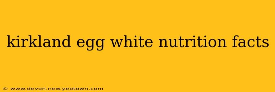 kirkland egg white nutrition facts