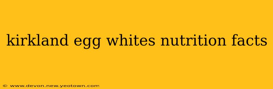 kirkland egg whites nutrition facts