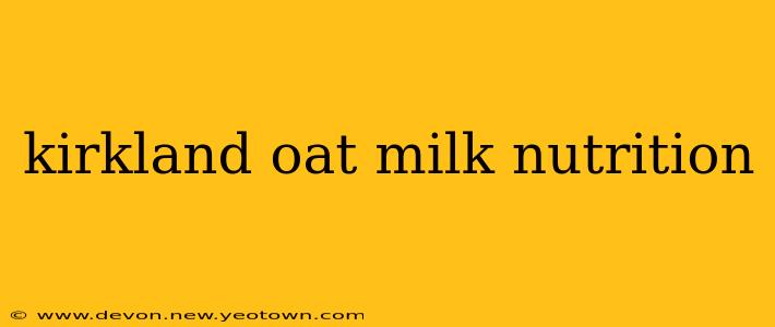 kirkland oat milk nutrition