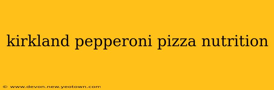 kirkland pepperoni pizza nutrition