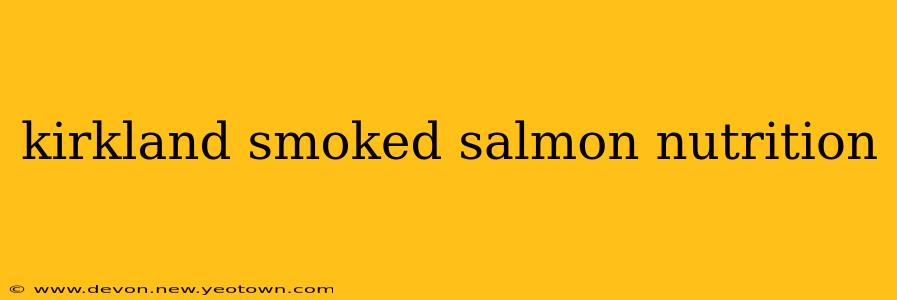 kirkland smoked salmon nutrition