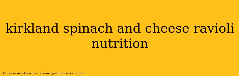 kirkland spinach and cheese ravioli nutrition
