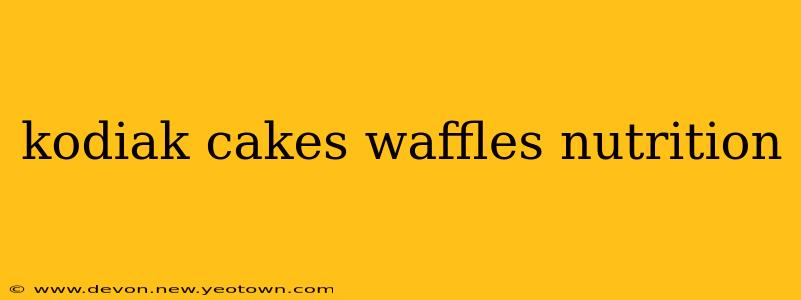 kodiak cakes waffles nutrition