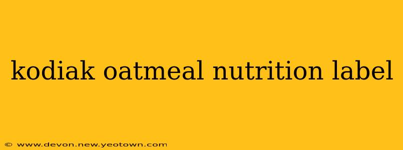 kodiak oatmeal nutrition label