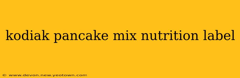 kodiak pancake mix nutrition label