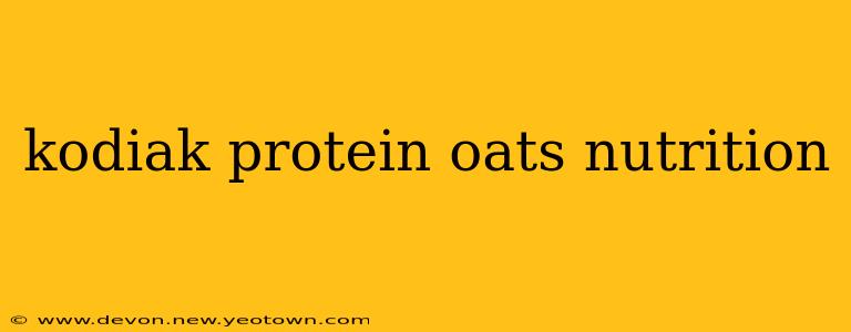 kodiak protein oats nutrition