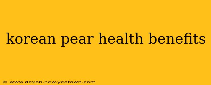 korean pear health benefits