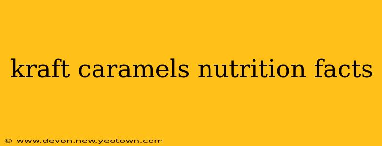 kraft caramels nutrition facts
