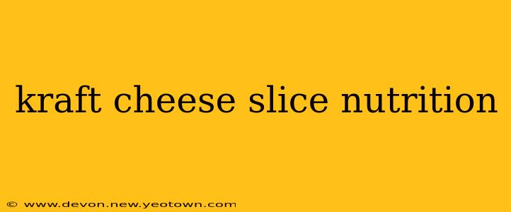 kraft cheese slice nutrition