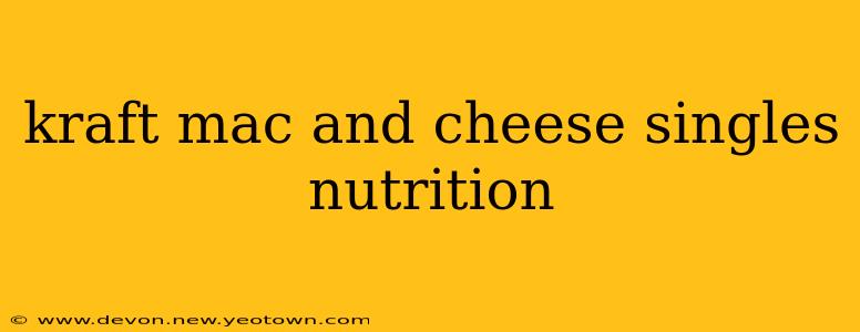 kraft mac and cheese singles nutrition
