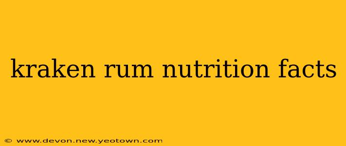 kraken rum nutrition facts