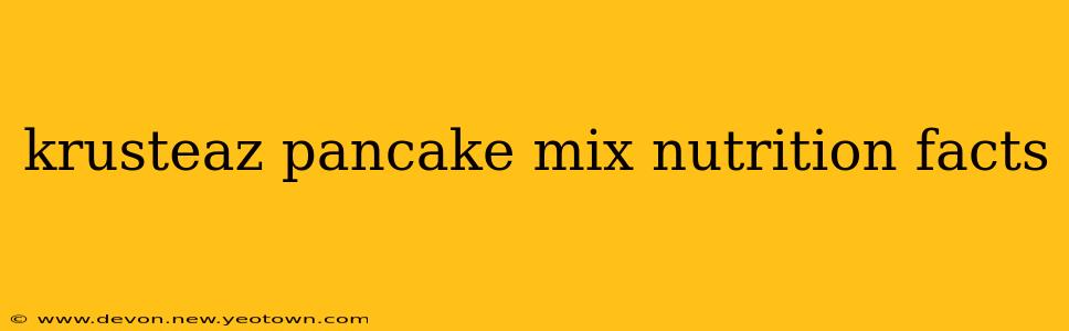 krusteaz pancake mix nutrition facts