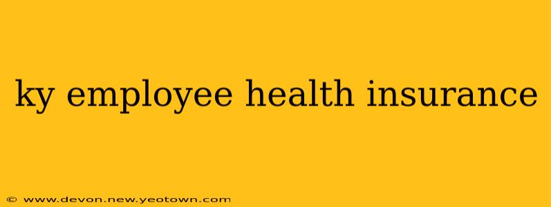 ky employee health insurance