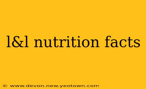 l&l nutrition facts