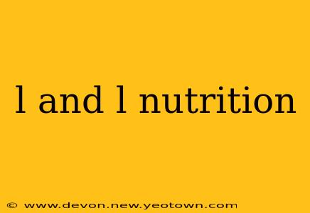l and l nutrition