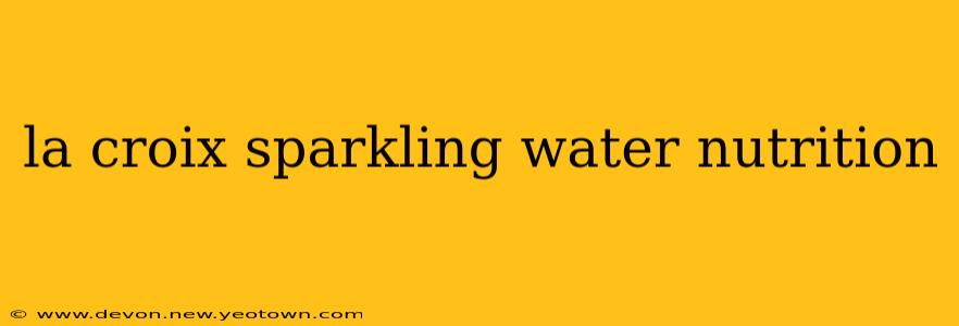 la croix sparkling water nutrition