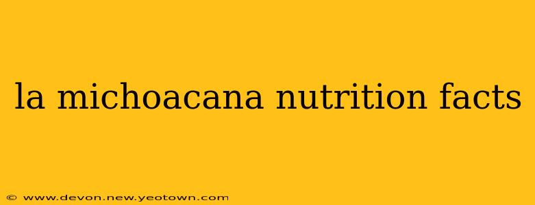 la michoacana nutrition facts