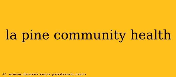 la pine community health