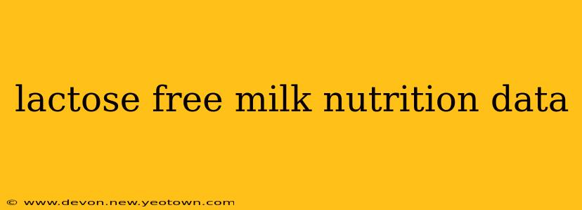 lactose free milk nutrition data