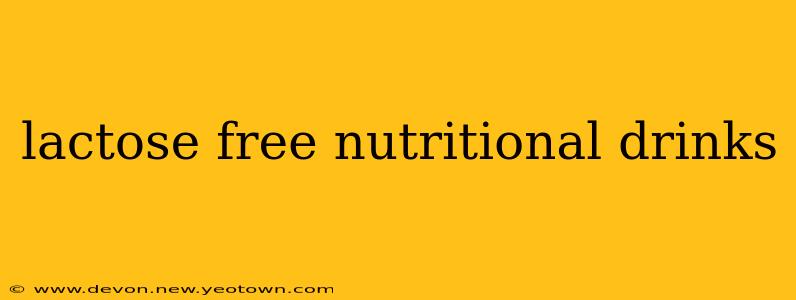 lactose free nutritional drinks