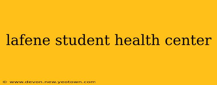 lafene student health center