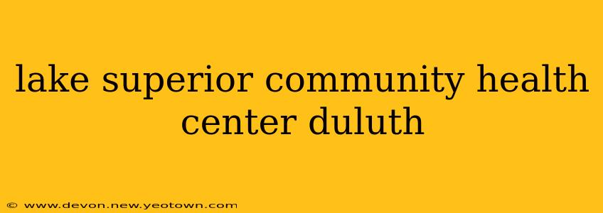 lake superior community health center duluth