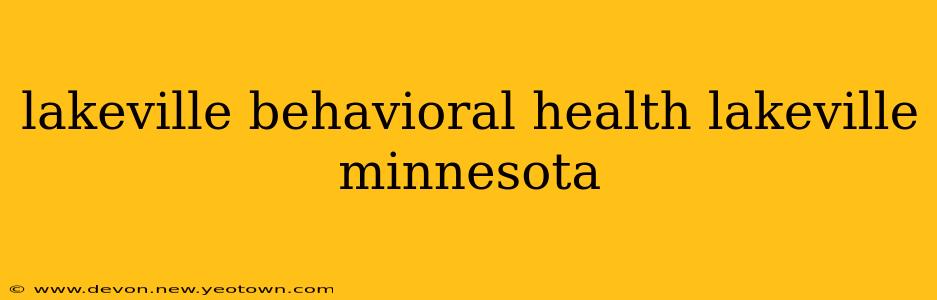 lakeville behavioral health lakeville minnesota