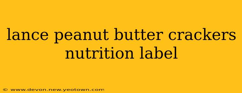 lance peanut butter crackers nutrition label