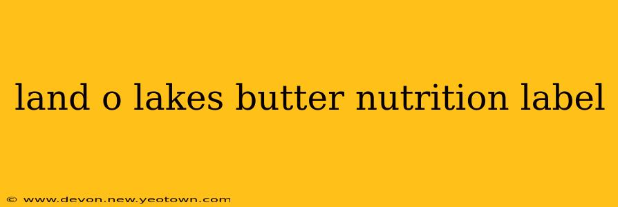 land o lakes butter nutrition label