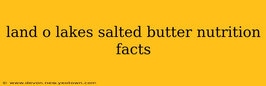 land o lakes salted butter nutrition facts