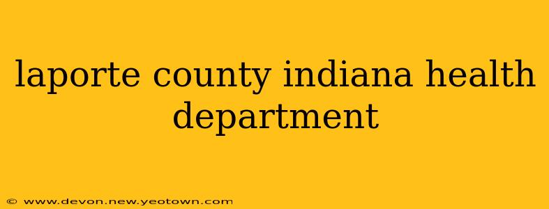 laporte county indiana health department