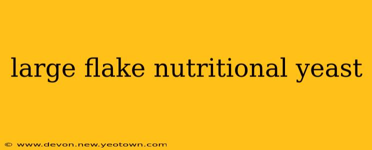 large flake nutritional yeast
