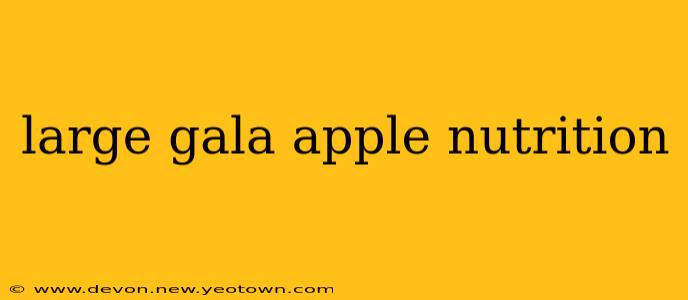 large gala apple nutrition