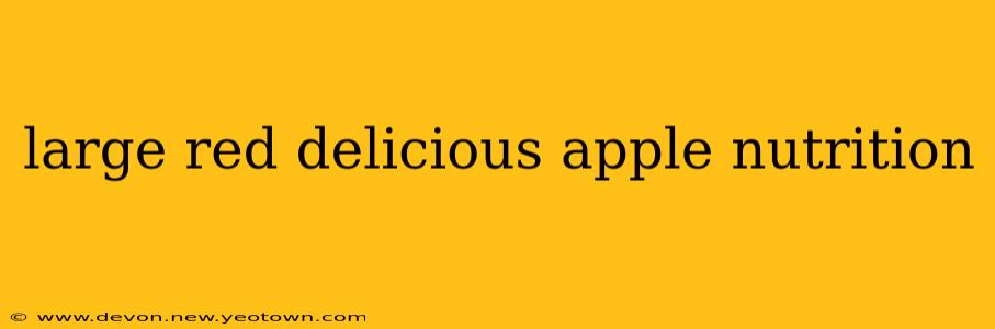 large red delicious apple nutrition
