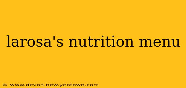 larosa's nutrition menu