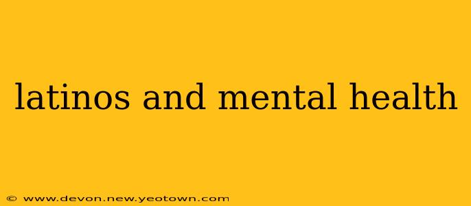 latinos and mental health