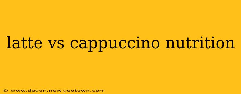 latte vs cappuccino nutrition