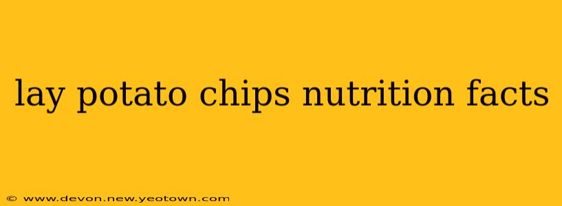 lay potato chips nutrition facts