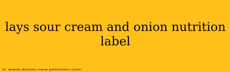 lays sour cream and onion nutrition label
