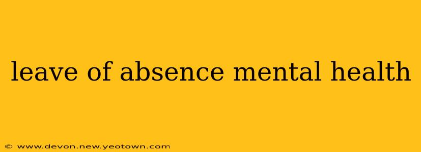 leave of absence mental health