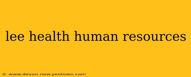 lee health human resources