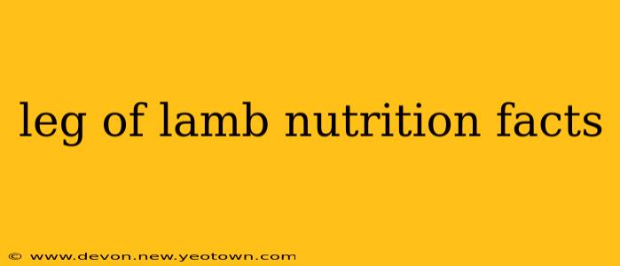 leg of lamb nutrition facts