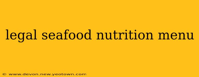 legal seafood nutrition menu