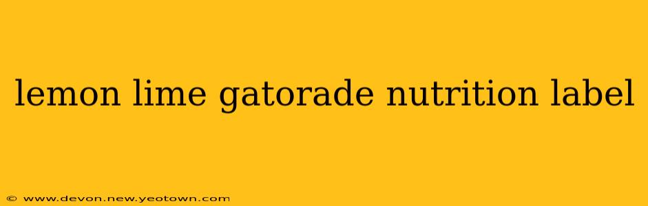 lemon lime gatorade nutrition label