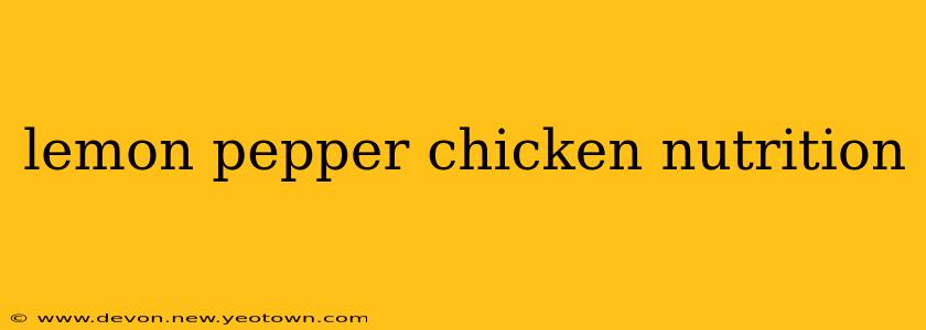 lemon pepper chicken nutrition