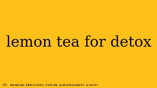 lemon tea for detox