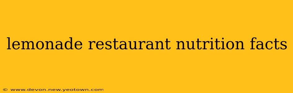 lemonade restaurant nutrition facts