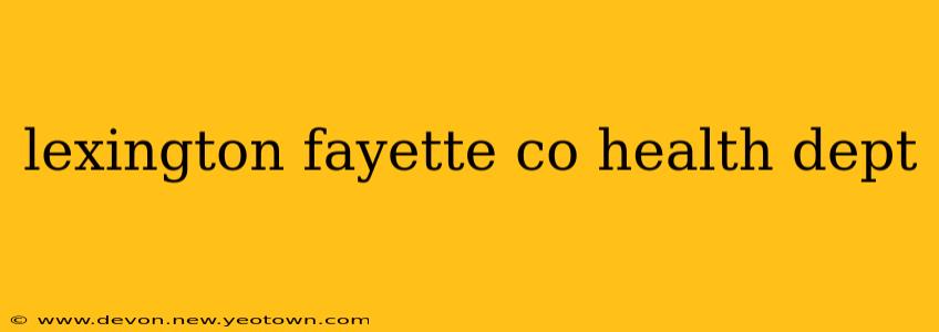 lexington fayette co health dept