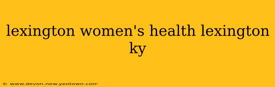 lexington women's health lexington ky
