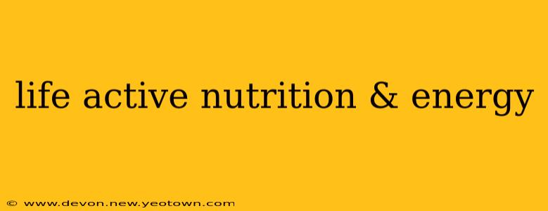 life active nutrition & energy